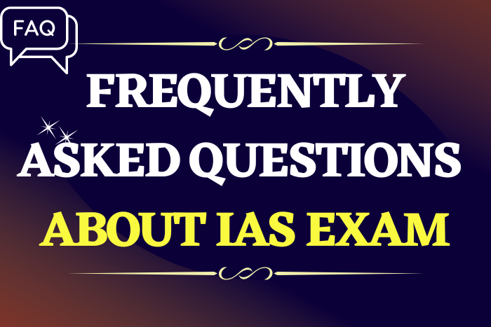 frequently-asked-questions-about-ias-exam
